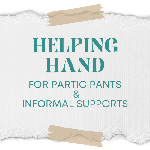 Helping Hand: For Participants, Informal Supports and Providers