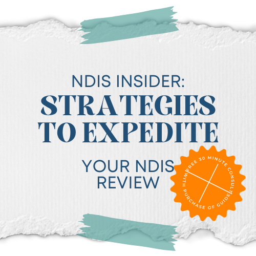 NDIS Insider: Strategies to Expedite Your NDIS Review