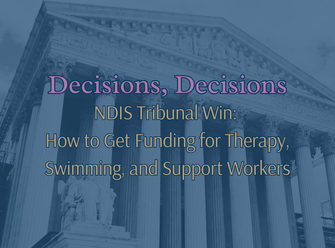 NDIS Tribunal Win: How the WWWX Decision Can Help You Secure Funding for Essential Supports